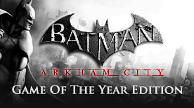 Batman Arkham City: Game of the Year