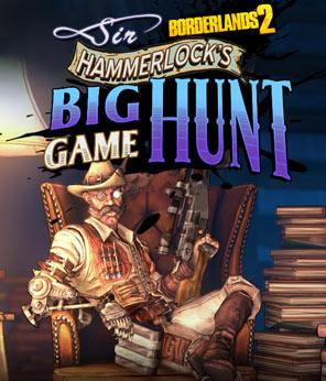 Borderlands 2: Sir Hammerlock's Big Game Hunt