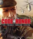 Code of Honor: The French Foreign Legion