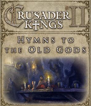 Crusader Kings II: Hymns to the Old Gods