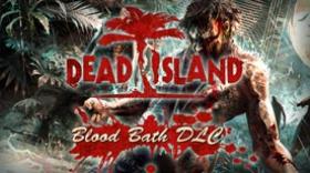 Dead Island: Bloodbath