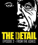 The Detail Episode 2 - From The Ashes