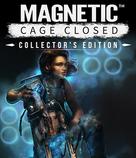Magnetic: Cage Closed - Collector's Edition
