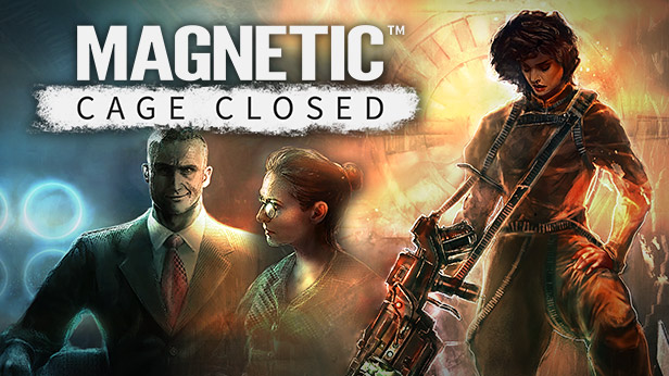 Magnetic: Cage Closed